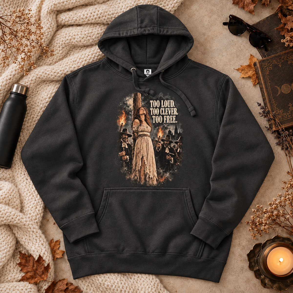 Too Loud-Too Clever-Too Free | Witch & Feminism | Hoodie