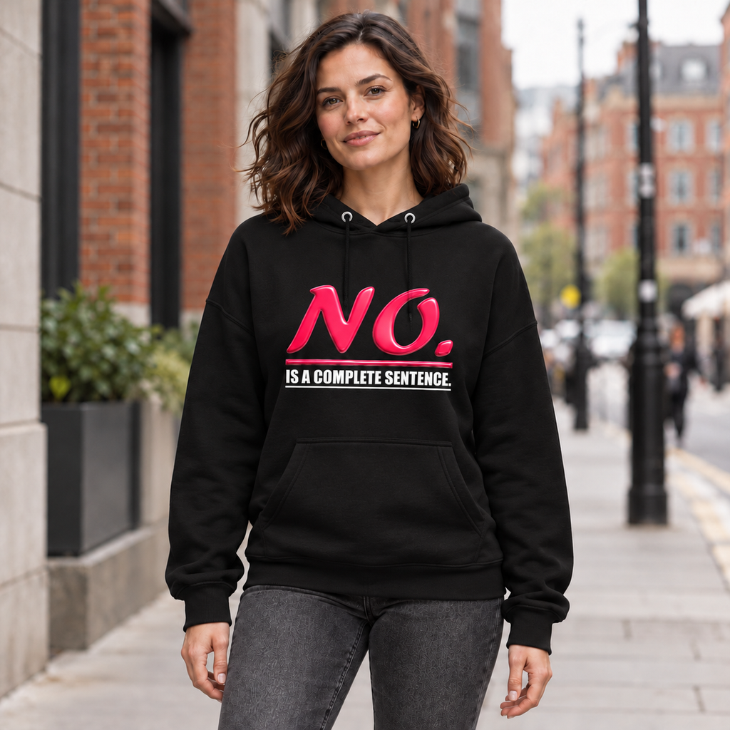 Black unisex pullover hoodie with glossy pink “NO.” lettering and white “IS A COMPLETE SENTENCE.” slogan.