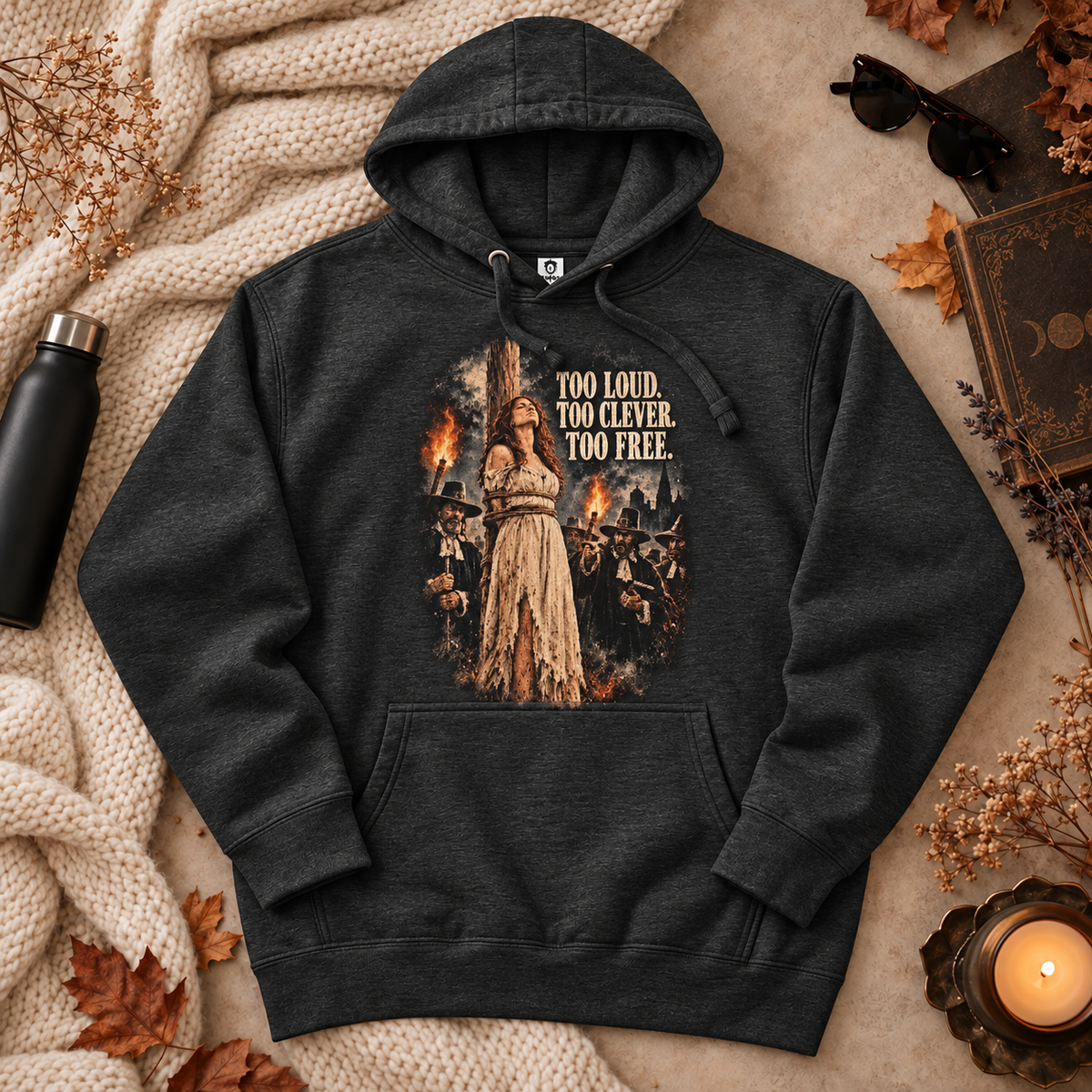 Too Loud-Too Clever-Too Free | Witch & Feminism | Hoodie