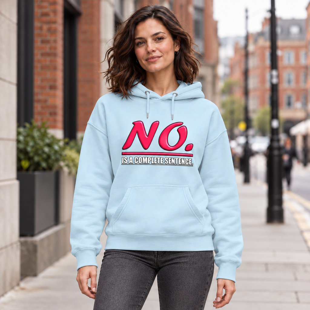 Sky blue unisex pullover hoodie with glossy pink “NO.” lettering and white “IS A COMPLETE SENTENCE.” slogan.