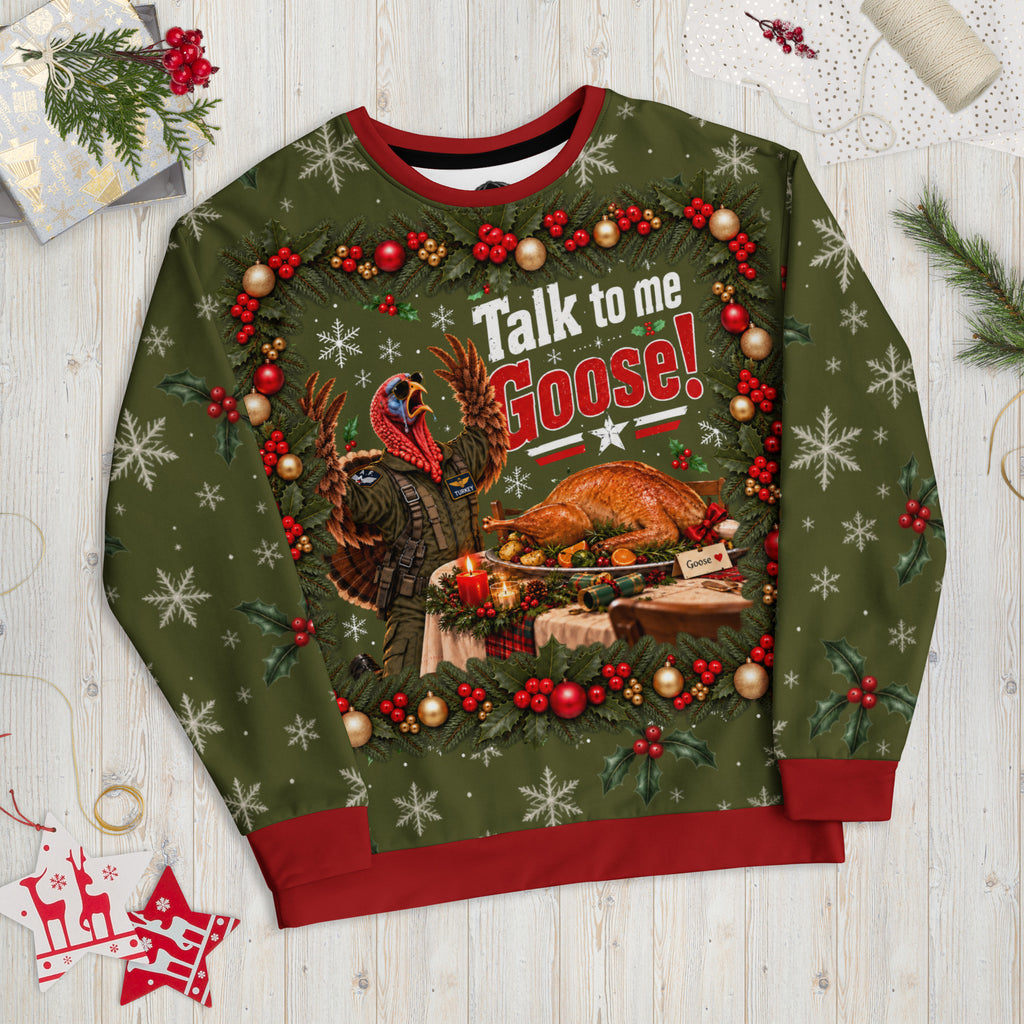 Talk to Me Goose funny Christmas sweatshirt – front view
