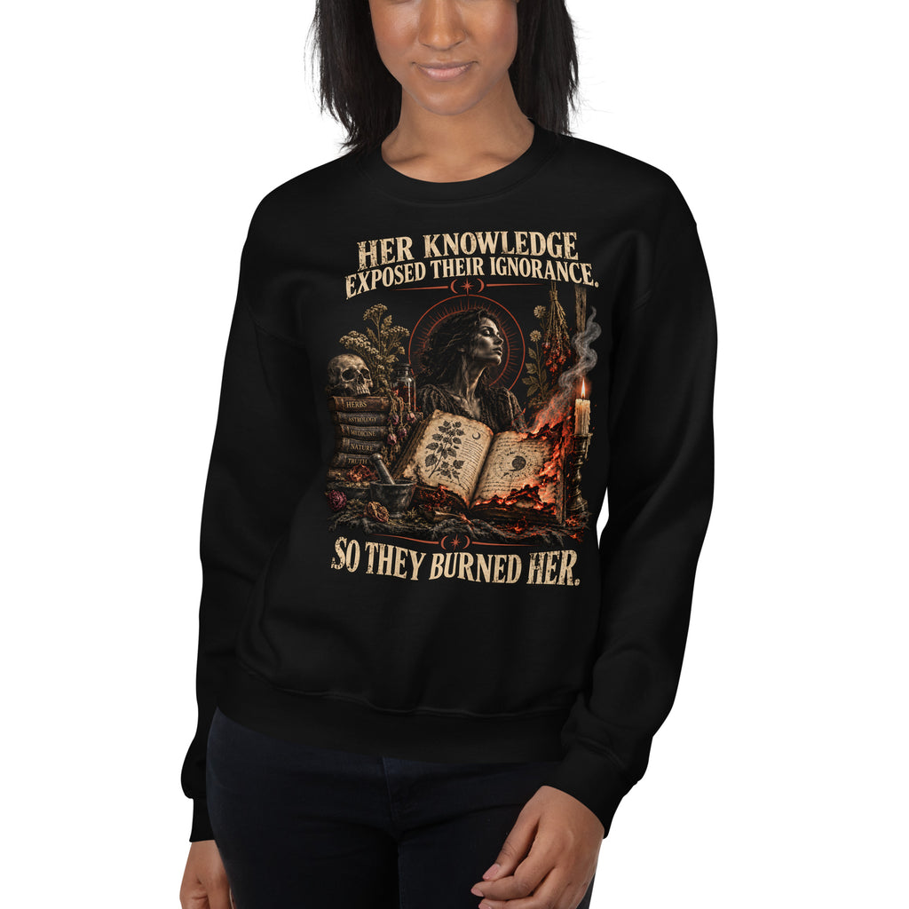 Her Knowledge Exposed Their Ignorance witch sweatshirt alternate front view