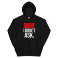 SHHH... I Didn't Ask – Feminism – Hoodie in black – front view