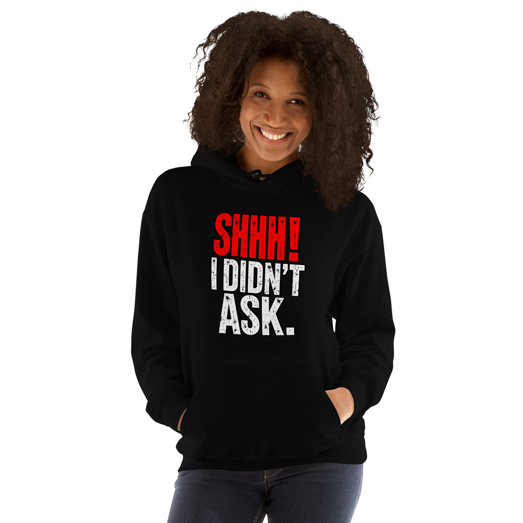 SHHH... I Didn't Ask – Feminism – Hoodie in black – front view