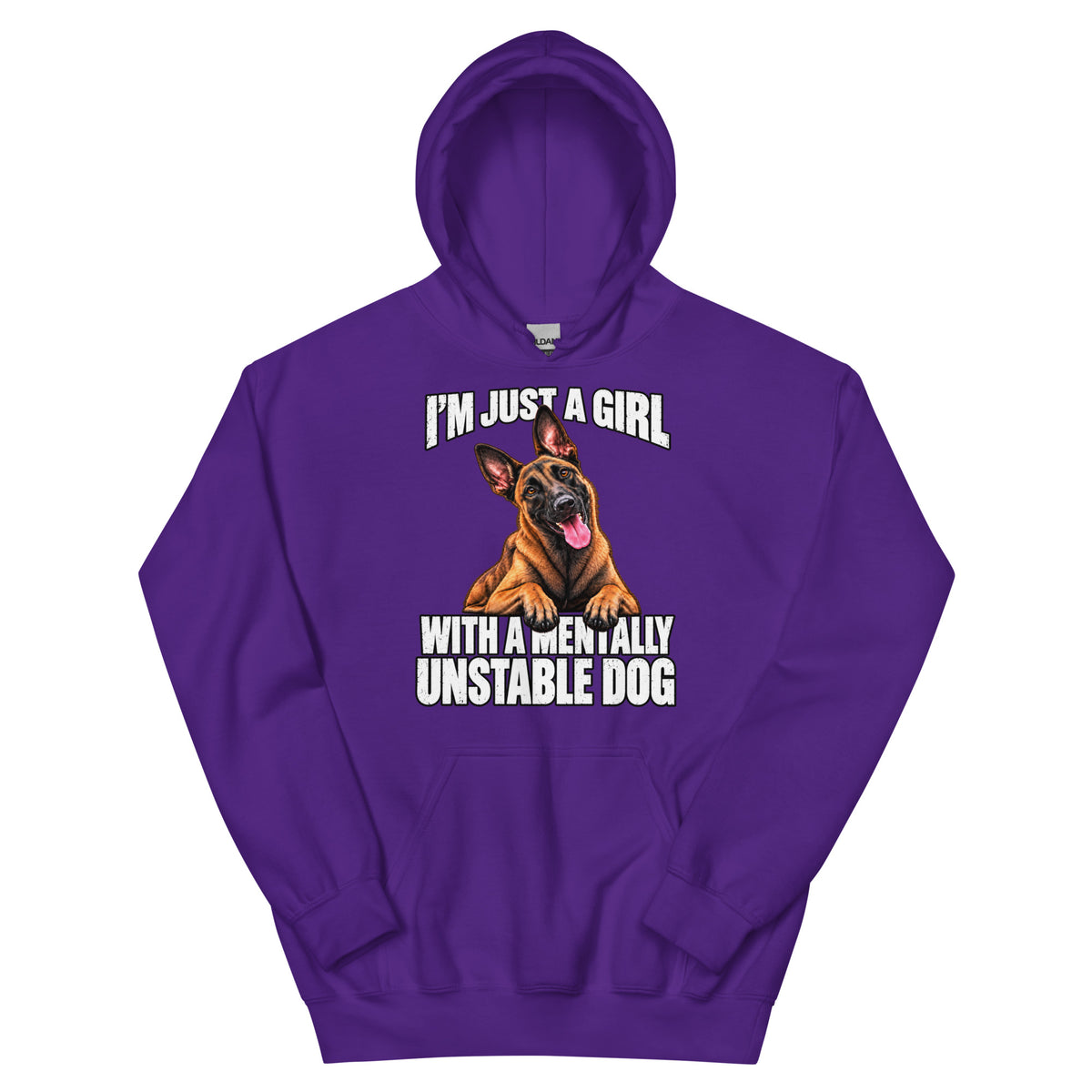 I'm Just a Girl with a Mentally Unstable Dog Malinois hoodie – purple front view