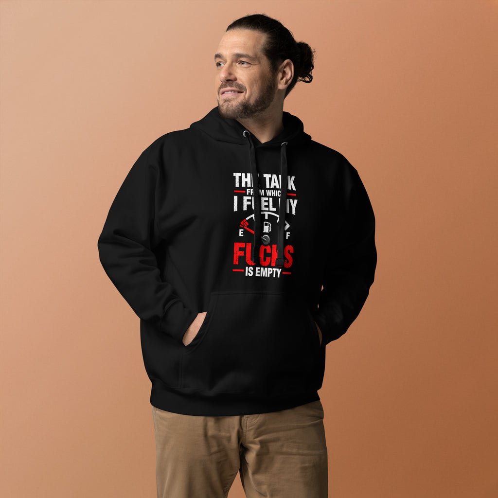 The Tank From Which I Fuel My Fucks Is Empty – Rude – Hoodie in black – front view