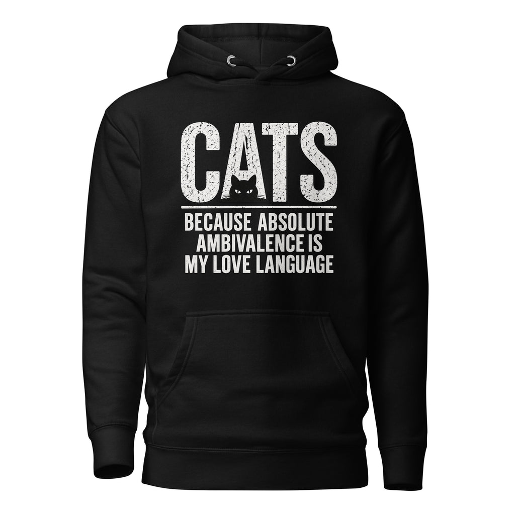 Ambivalence Is My Love Language cat hoodie in Black front view