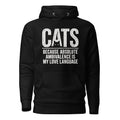 Ambivalence Is My Love Language cat hoodie in Black front view