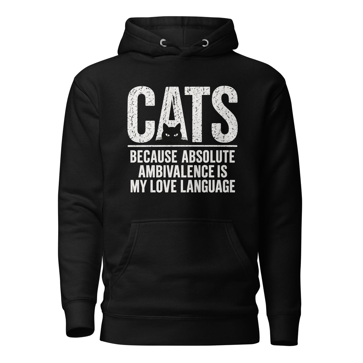 Ambivalence Is My Love Language cat hoodie in Black front view