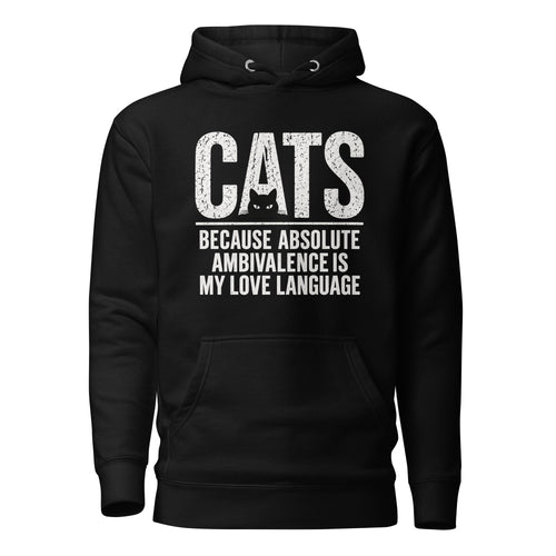 Ambivalence Is My Love Language cat hoodie in Black front view