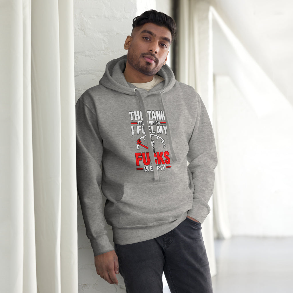 The Tank From Which I Fuel My Fucks Is Empty – Rude – Hoodie in grey – front view