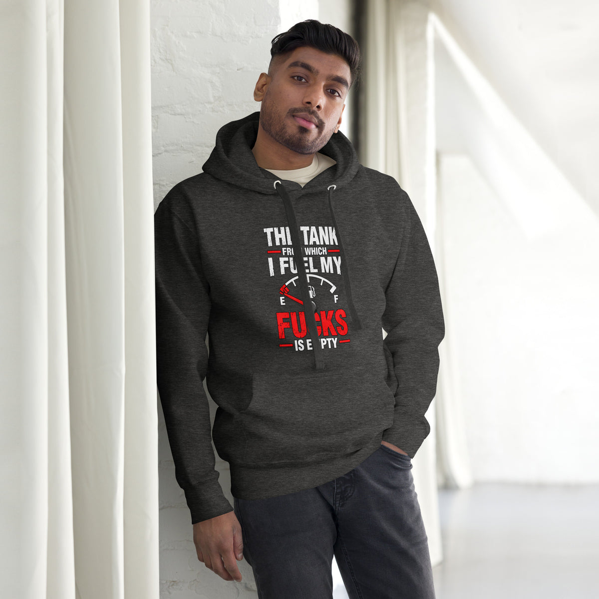 The Tank From Which I Fuel My Fucks Is Empty – Rude – Hoodie – front view