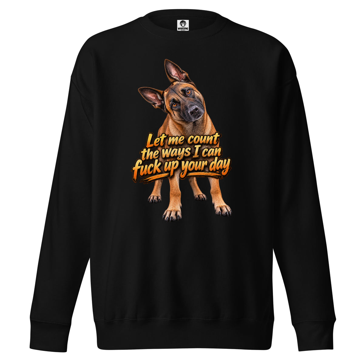 Let Me Count The Ways Malinois sweatshirt in Black front view
